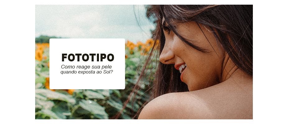 Aprenda como identificar o fototipo da sua pele