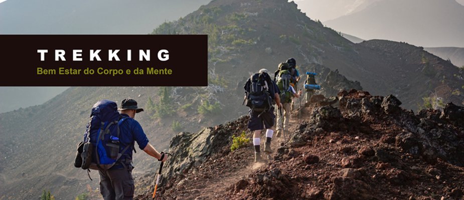 Trekking - Bem Estar do Corpo e da Mente Trekking - Bem Estar do Corpo e da Mente