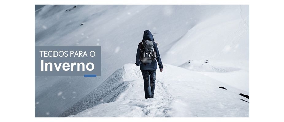 Tecidos para o Inverno