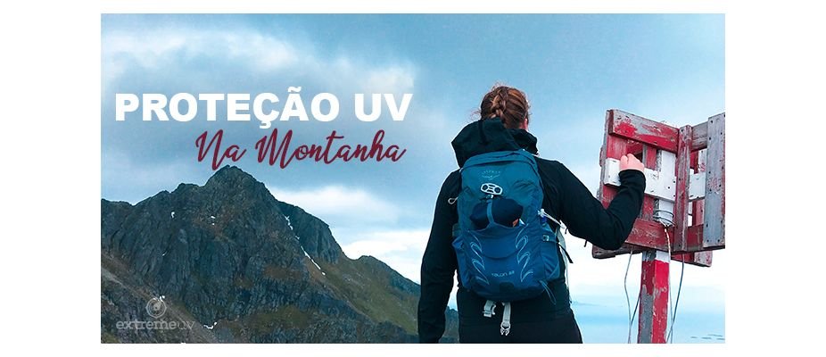 Proteção UV na Montanha