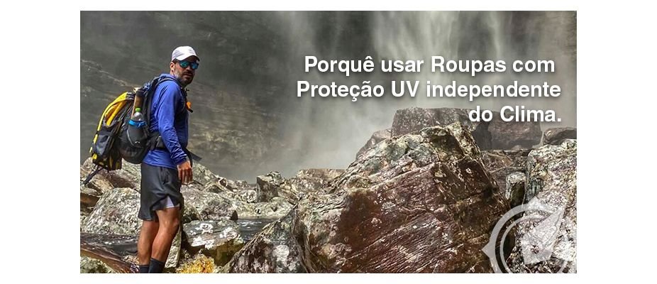 Porquê usar Roupas com Proteção Solar independente do clima